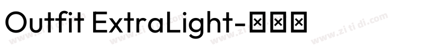 Outfit ExtraLight字体转换